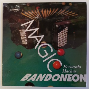 Bernardo Machus - Magic Bandoneon