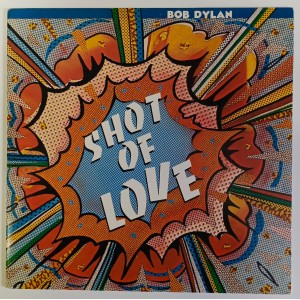 Bob Dylan ‎- Shot of Love