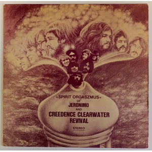 Jeronimo And Creedence Clearwater Revival - Spirit Orgaszmus