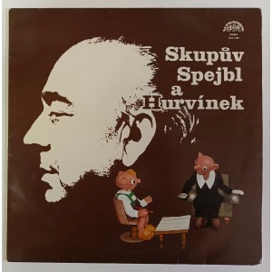 Josef Skupa - Skupův Spejbl a Hurvínek