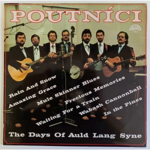 Poutníci -  The Days of Auld Lang Syne