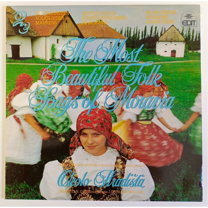 The Most Beautiful Folk Songs Of Moravia 2 (Okolo Hradišťa)