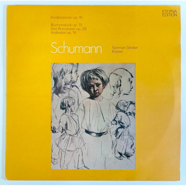 Schumann, Norman Shetler - Kinderszenen Op. 15 / Blumenstück Op. 19 / Drei Romanzen Op. 28 / Arabeske Op. 18