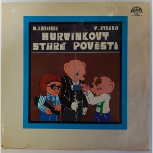 Spejbl & Hurvínek, M. Kirschner, V. Straka - Hurvínkovy Staré pověsti