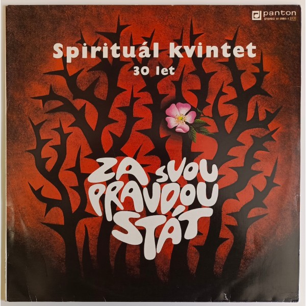 Spirituál Kvintet - Za svou pravdou stát, 30 let.