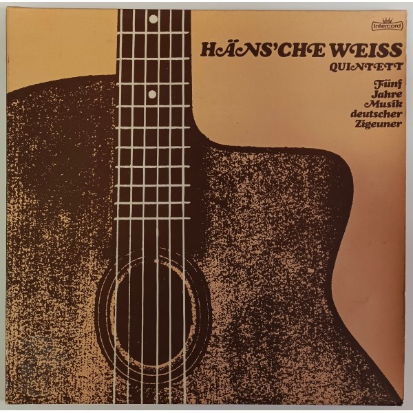 Häns'che Weiss Quintett - Fünf Jahre Musik Deutscher Zigeuner