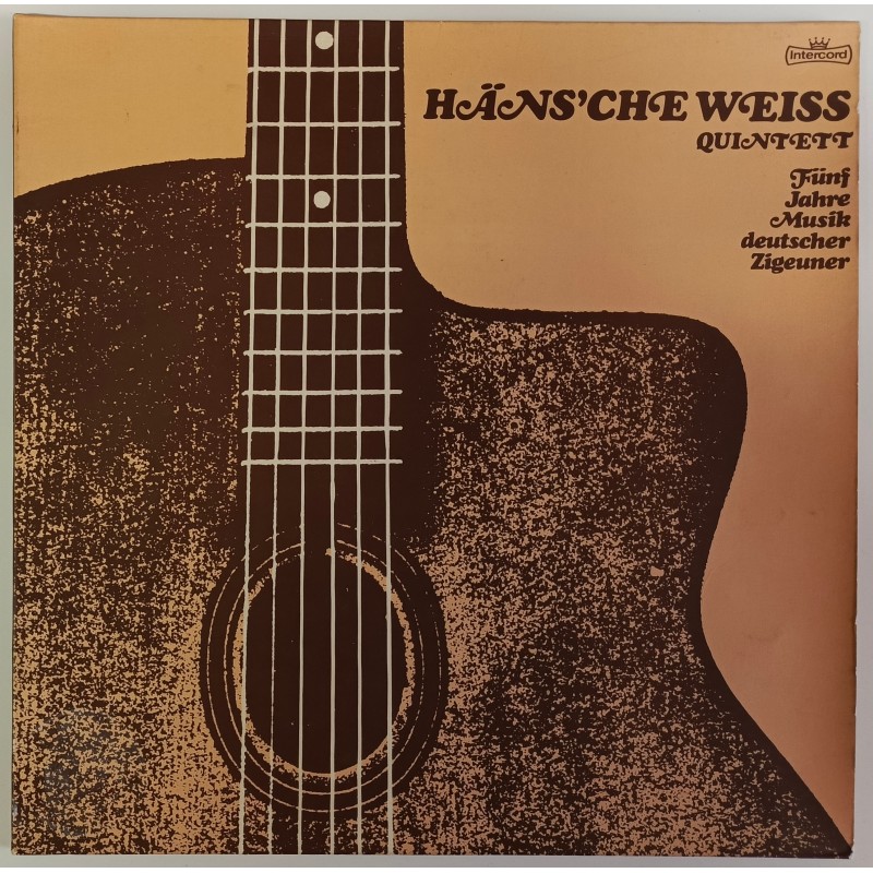 Häns'che Weiss Quintett - Fünf Jahre Musik Deutscher Zigeuner