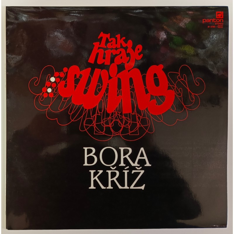 Bora Kříž - Tak hraje swing Bora Kříž