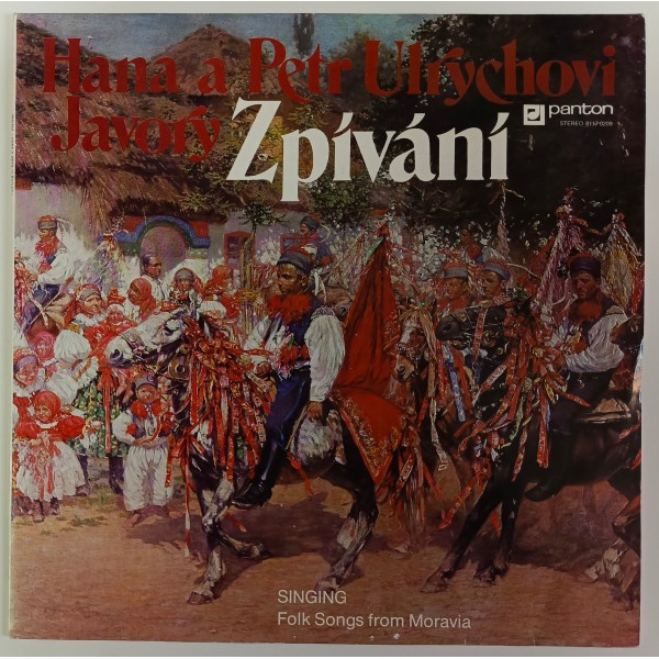 Hana a Petr Ulrychovi, Javory - Zpívání