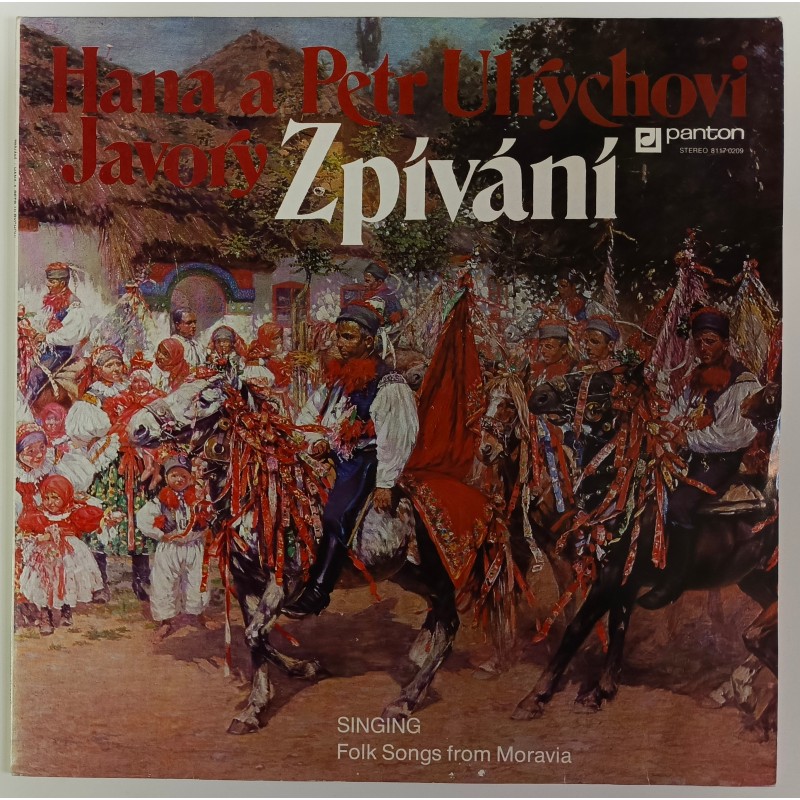 Hana a Petr Ulrychovi, Javory - Zpívání