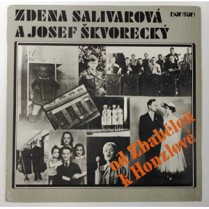 Zdena Salivarová a Josef Škvorecký - Od Zbabělců k Honzlové 