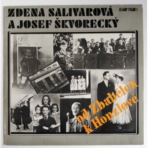 Zdena Salivarová a Josef Škvorecký - Od Zbabělců k Honzlové