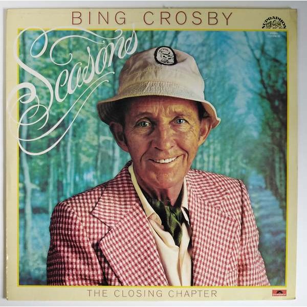 Bing Crosby - Seasons /The Closing Chapter/