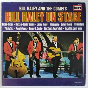 Bill Haley And The Comets ‎- Bill Haley On Stage