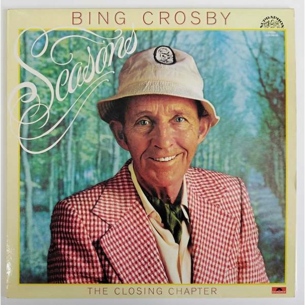 Bing Crosby ‎- Seasons (The Closing Chapter)