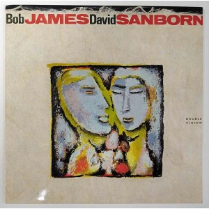 Bob James & David Sanborn - Double Vision