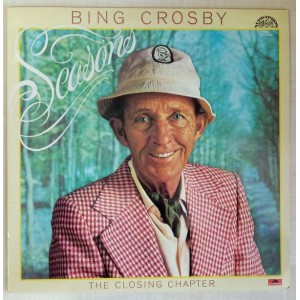 Bing Crosby - Seasons /The Closing Chapter/