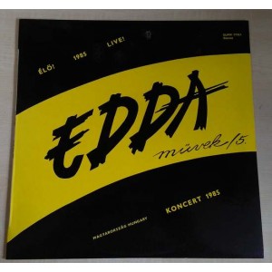 Edda Muvek - Élo! 1985 Live! Edda 5.