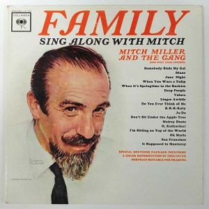 Mitch Miller and The Gang - Family Sing Along With Mitch