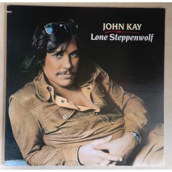 John Kay - Lone Steppenwolf