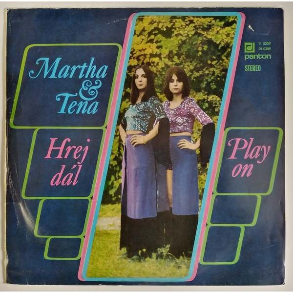 Martha & Tena - Hrej dál / Play on