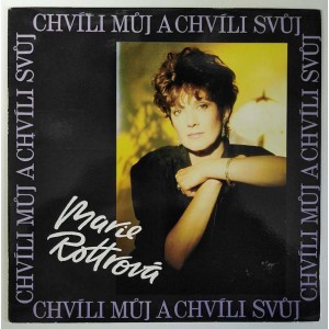 Marie Rottrová - Chvíli můj a chvíli svůj