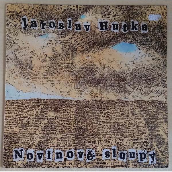 Jaroslav Hutka - Novinové sloupy