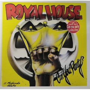 Royal House - Can You Party ?