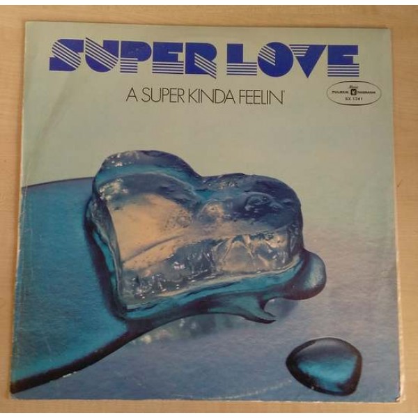 Super Love - A Super Kinda Feelin´