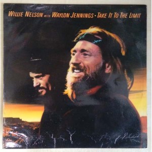 Willie Nelson with Waylon Jennings - Take It To The Limit